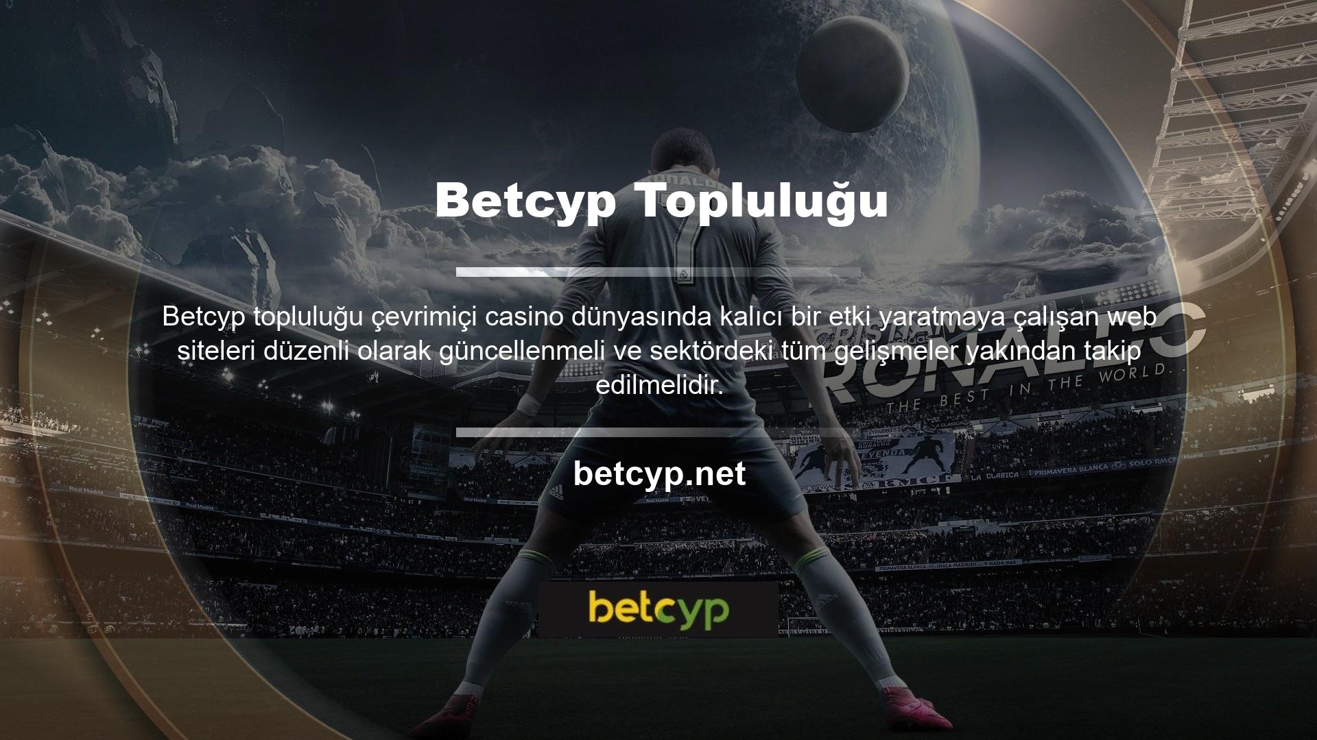 Betcyp güvenilirliği kullanıcıların beklentilerini karşılamanın bir yoludur