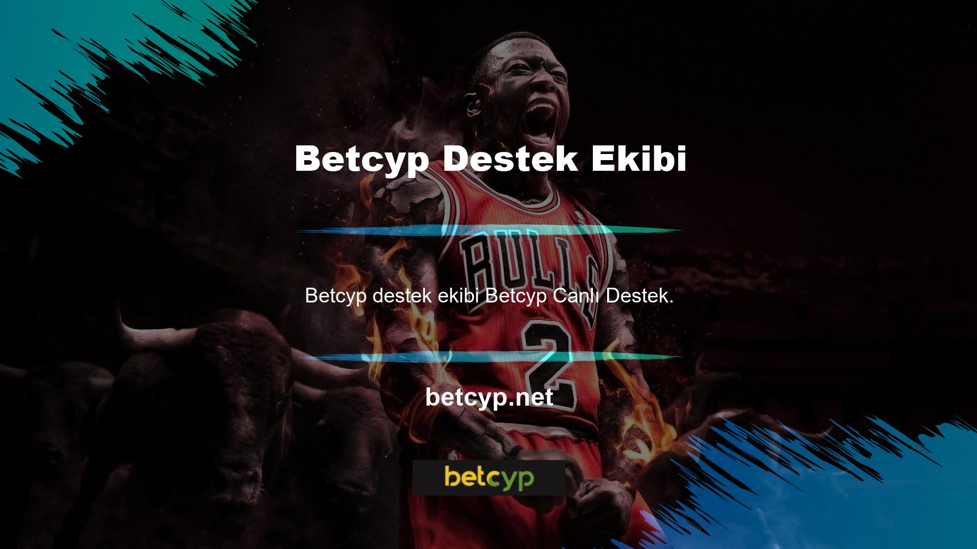 Betcyp Live Destek Ekibi esasen, 7-24 çalışma temposunda bile, nezaketlerinden ödün vermeyen çalışanlar, müşterilere en iyi hizmeti sunmaya çalışırlar